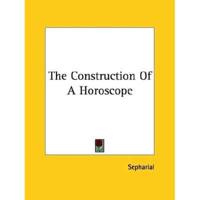 The Construction Of A Horoscope