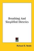 Breathing And Simplified Dietetics