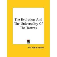 The Evolution And The Universality Of The Tattvas