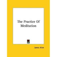 The Practice Of Meditation