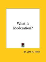 What Is Moderation?