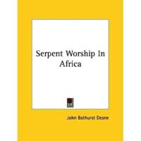 Serpent Worship In Africa