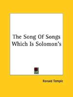 The Song Of Songs Which Is Solomon's