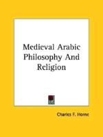 Medieval Arabic Philosophy And Religion
