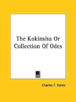 The Kokinshu Or Collection Of Odes