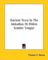 Ancient Texts In The Akkadian Or Oldest Semitic Tongue