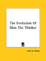 The Evolution Of Man The Thinker