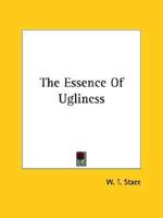 The Essence Of Ugliness