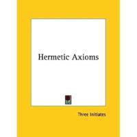 Hermetic Axioms