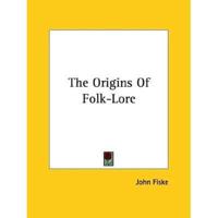 The Origins Of Folk-Lore