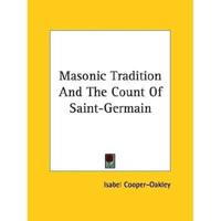 Masonic Tradition And The Count Of Saint-Germain