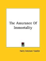 The Assurance Of Immortality