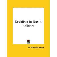 Druidism In Rustic Folklore