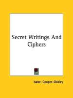 Secret Writings And Ciphers