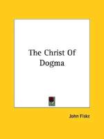 The Christ Of Dogma