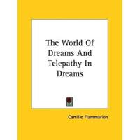 The World Of Dreams And Telepathy In Dreams