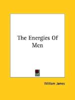 The Energies Of Men