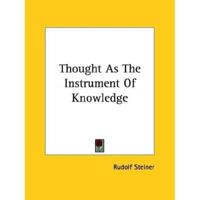 Thought As The Instrument Of Knowledge