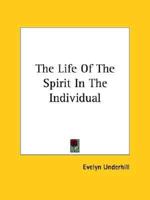 The Life Of The Spirit In The Individual