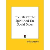 The Life Of The Spirit And The Social Order