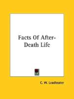 Facts Of After-Death Life