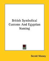 British Symbolical Customs And Egyptian Naming