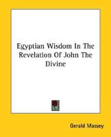 Egyptian Wisdom In The Revelation Of John The Divine