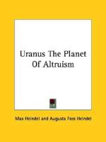 Uranus The Planet Of Altruism