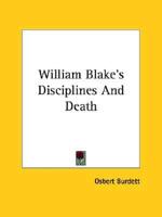 William Blake's Disciplines And Death