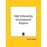 Odd Fellowship Encampment Degrees