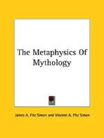 The Metaphysics Of Mythology