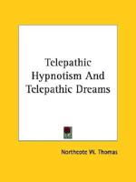 Telepathic Hypnotism And Telepathic Dreams