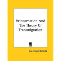 Reincarnation And The Theory Of Transmigration