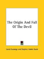 The Origin And Fall Of The Devil