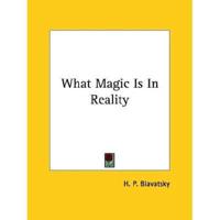 What Magic Is In Reality