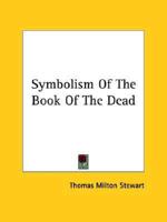 Symbolism Of The Book Of The Dead