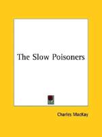 The Slow Poisoners