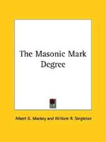 The Masonic Mark Degree