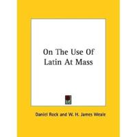 On The Use Of Latin At Mass