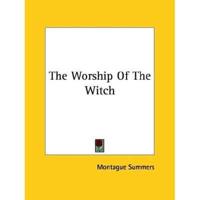 The Worship Of The Witch