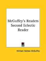 McGuffey's Readers Second Eclectic Reader