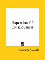 Expansion Of Consciousness