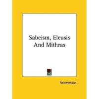 Sabeism, Eleusis And Mithras