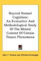 Beyond Normal Cognition