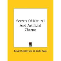 Secrets Of Natural And Artificial Charms