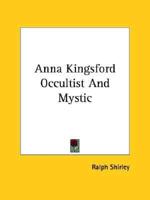 Anna Kingsford Occultist And Mystic