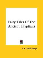 Fairy Tales Of The Ancient Egyptians