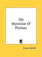 The Mysticism Of Plotinus