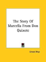 The Story Of Marcella From Don Quixote