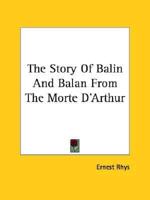 The Story Of Balin And Balan From The Morte D'Arthur